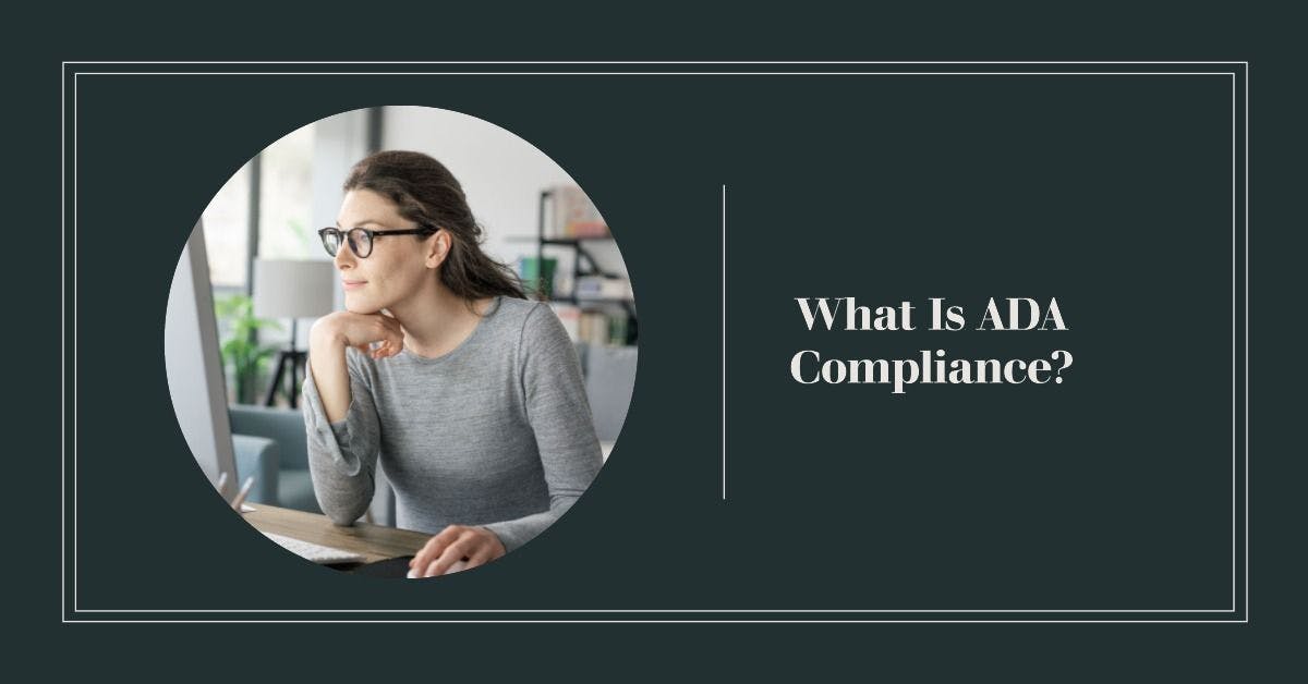 What is ADA Compliance and Why Is It Important for Your Business Website?