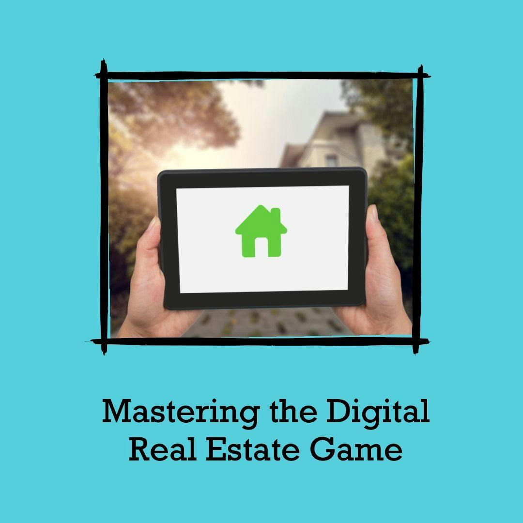 Essential Strategies for Real Estate Agents in the Digital Marketplace